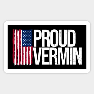 proud vermin - funny political Sticker